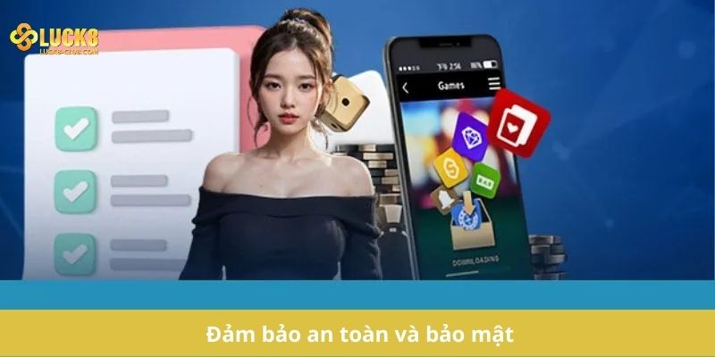 Đảm bảo an toàn và bảo mật