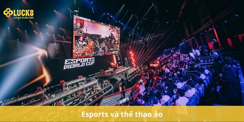 Esports và thể thao ảo