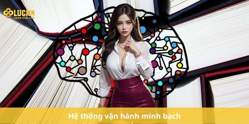 Hệ thống vận hành minh bạch