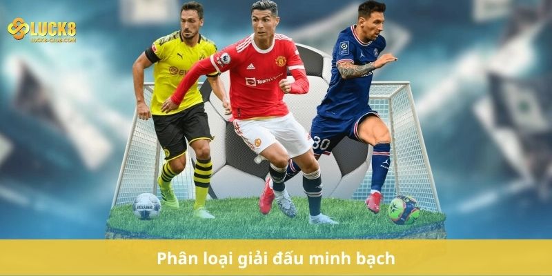 Phân loại giải đấu minh bạch